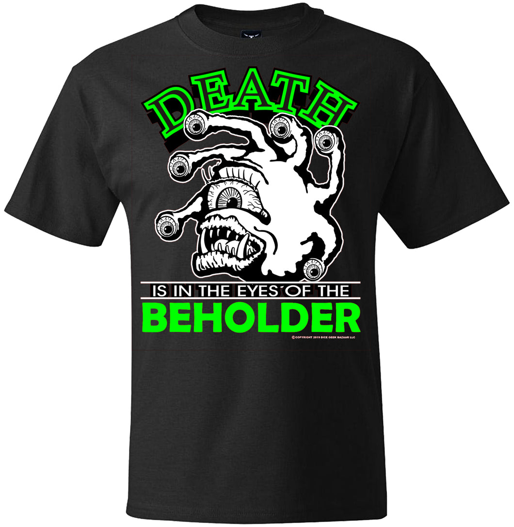 Death Is In The Eyes Of The Beholder T-Shirt